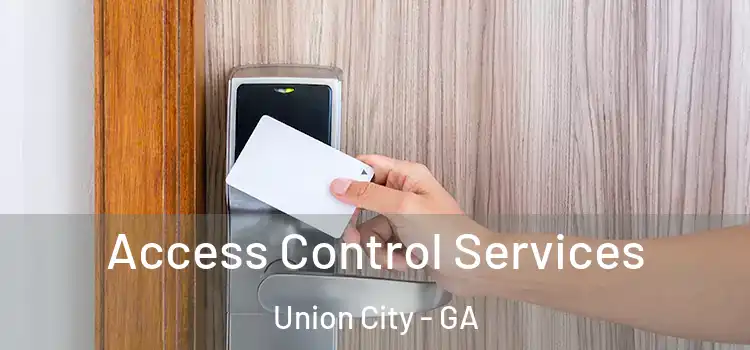 Access Control Services Union City - GA