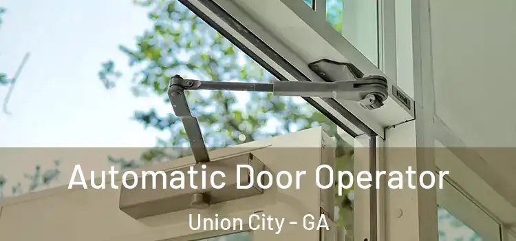 Automatic Door Operator Union City - GA