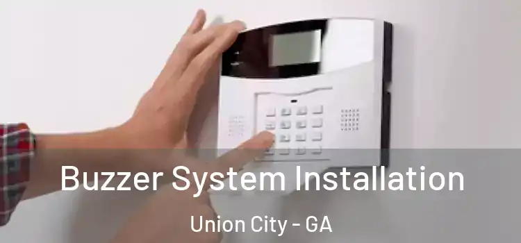 Buzzer System Installation Union City - GA