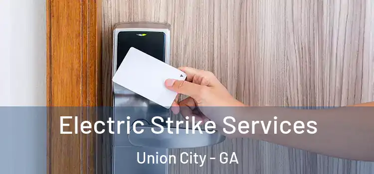  Electric Strike Services Union City - GA