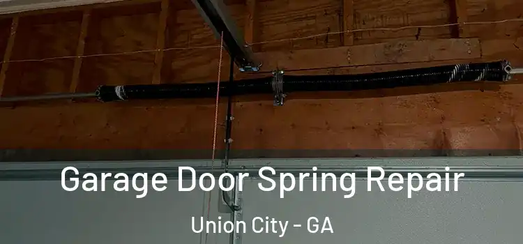  Garage Door Spring Repair Union City - GA