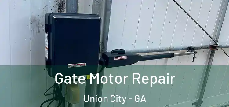  Gate Motor Repair Union City - GA