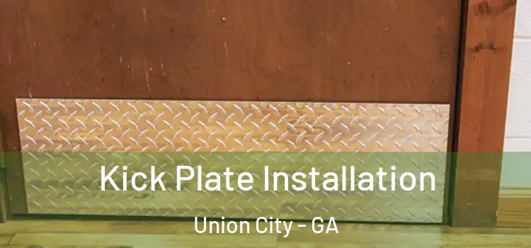 Kick Plate Installation Union City - GA