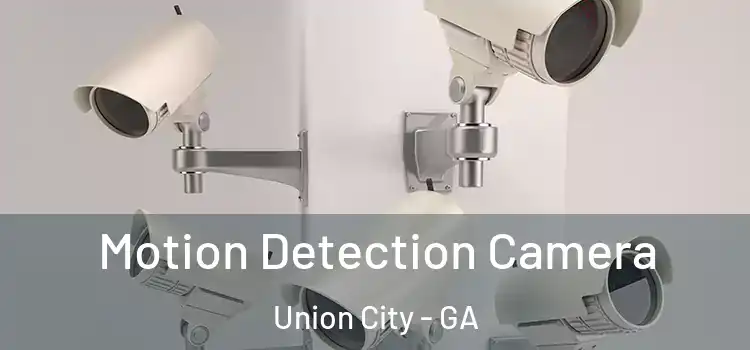  Motion Detection Camera Union City - GA