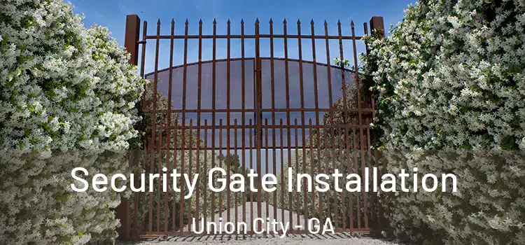 Security Gate Installation Union City - GA