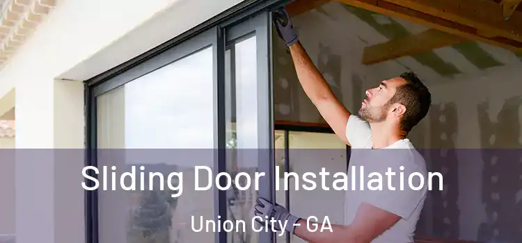 Sliding Door Installation Union City - GA