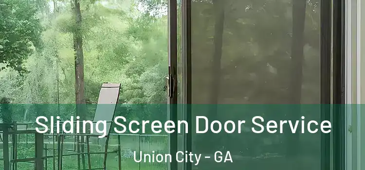  Sliding Screen Door Service Union City - GA