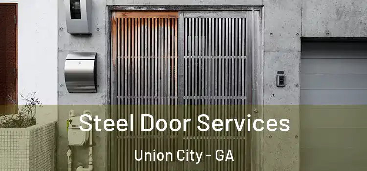 Steel Door Services Union City - GA